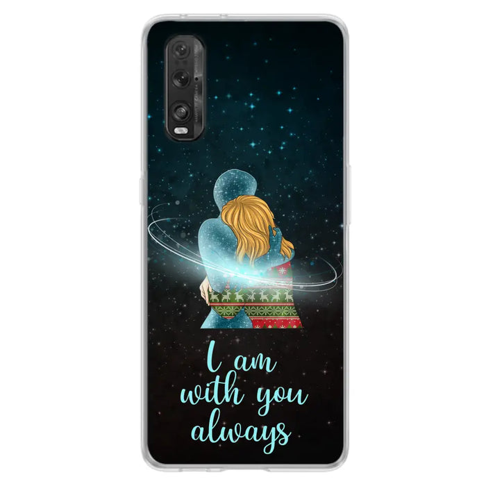 Custom Personalized Memorial Phone Case - Memorial Gift Idea For Family/Couple - Case For Oppo/Xiaomi/Huawei - I Am With You Always