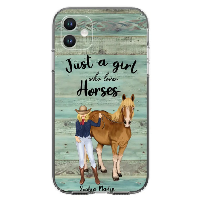 Custom Personalized Horse Lady Phone Case - Gift Idea For Horse Lovers - Just A Girl Who Loves Horses - Case For iPhone/Samsung