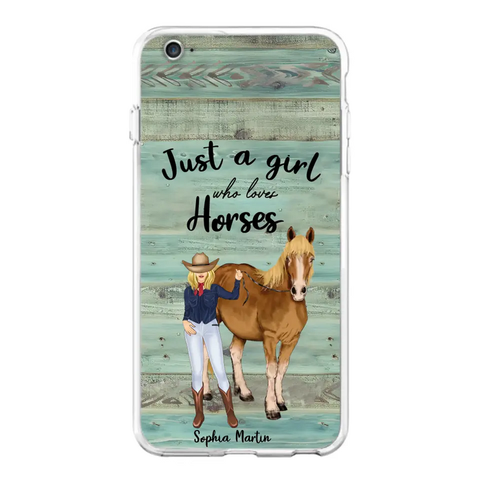 Custom Personalized Horse Lady Phone Case - Gift Idea For Horse Lovers - Just A Girl Who Loves Horses - Case For iPhone/Samsung