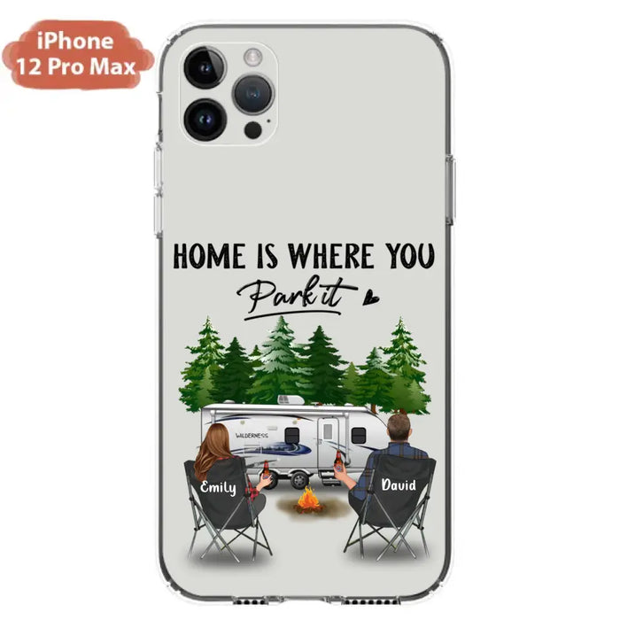 Custom Personalized Camping Phone Case - Gift Idea For Camping Lover/ Couple/ Family/ Friends - Home Is Where You Park It - Case For iPhone/Samsung