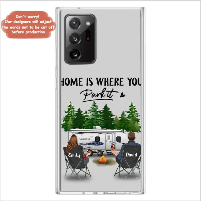 Custom Personalized Camping Phone Case - Gift Idea For Camping Lover/ Couple/ Family/ Friends - Home Is Where You Park It - Case For iPhone/Samsung