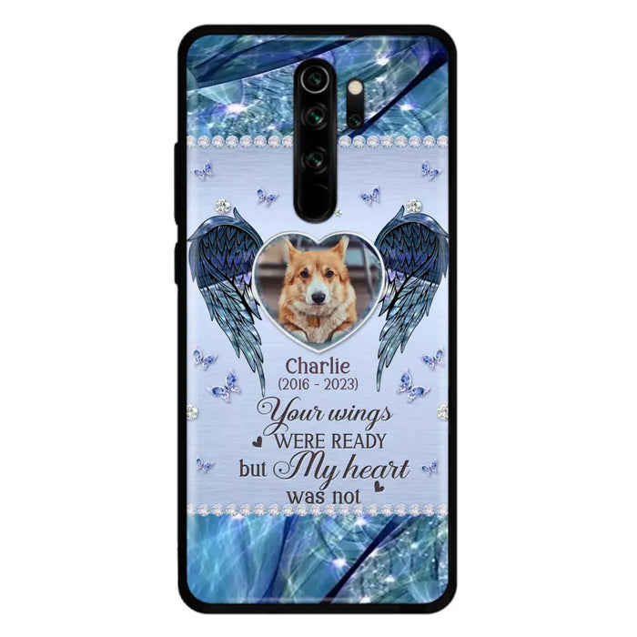 Personalized Memorial Pet Phone Case - Upload Photo - Memorial Gift Idea For Pet Lovers - Your Wings Were Ready But My Heart Was Not - Case For Oppo/Xiaomi/Huawei