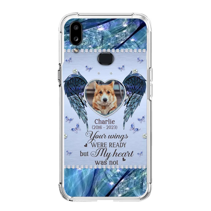 Personalized Memorial Pet Phone Case - Upload Photo - Memorial Gift Idea For Pet Lovers - Your Wings Were Ready But My Heart Was Not - Case For iPhone/Samsung