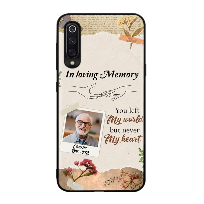 Custom Personalized Memorial Phone Case - Memorial Gift Idea For Family - Case For Oppo/Xiaomi/Huawei - You Left My World But Never My Heart