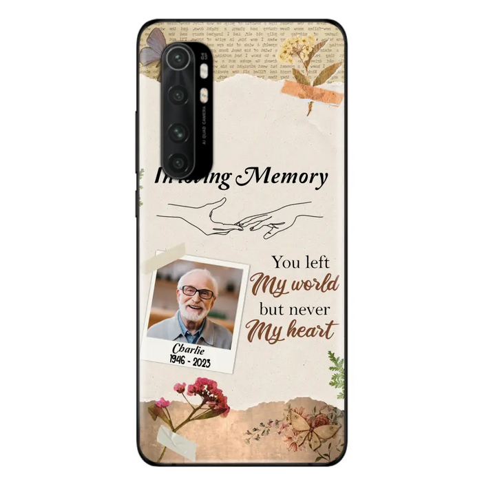 Custom Personalized Memorial Phone Case - Memorial Gift Idea For Family - Case For Oppo/Xiaomi/Huawei - You Left My World But Never My Heart