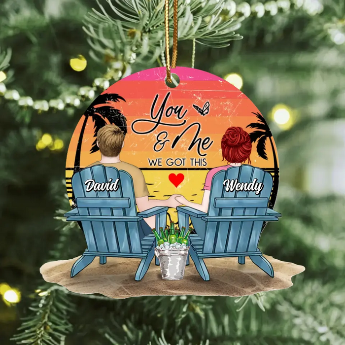 Custom Personalized Couple Ornament - Christmas Gift Idea For Couple - You & Me We Got This