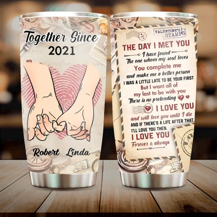 Custom Personalized Couple Tumbler - Gift Idea For Couple/Him/Her - The Day I Met You