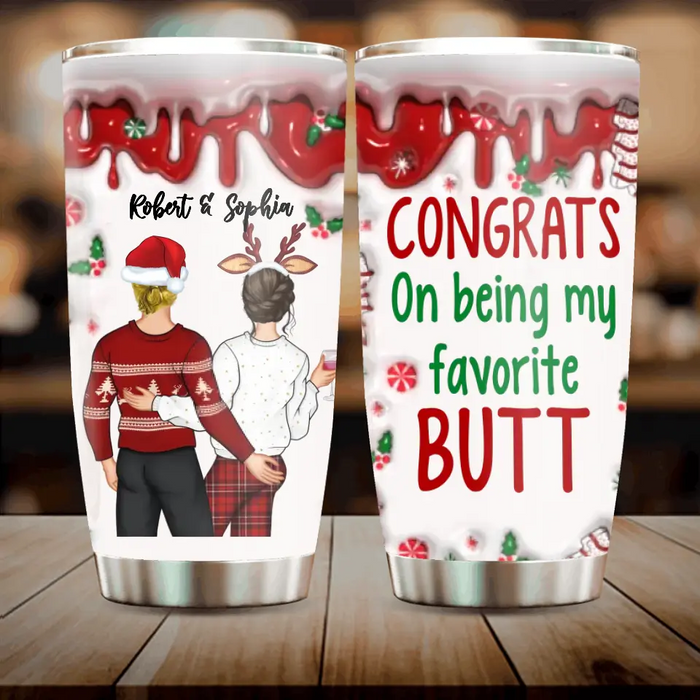 Personalized Christmas Couple Tumbler - Gift Idea For Couple/Him/Her - Congrats On Being My Favorite Butt