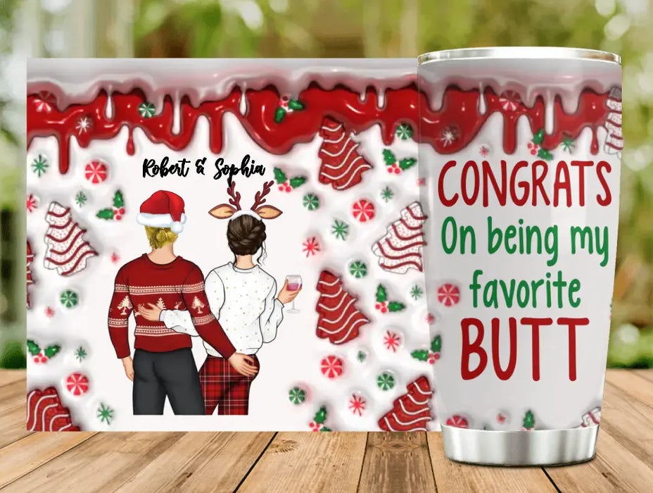 Personalized Christmas Couple Tumbler - Gift Idea For Couple/Him/Her - Congrats On Being My Favorite Butt