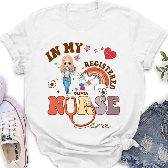 Custom Personalized In My Registered Nurse Era T-Shirt/ Long Sleeve/ Sweatshirt/ Hoodie - Gift Idea For Nurse