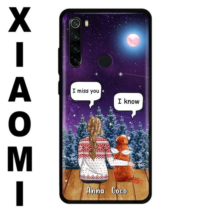 I Miss You Dog - Custom Personalized Memorial Pet Phone Case - Upto 4 Pets - Memorial Gift Idea For Dog/Cat Lover - Case For Oppo/Xiaomi/Huawei