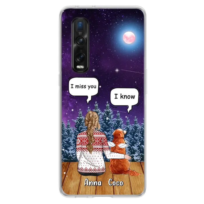 I Miss You Dog - Custom Personalized Memorial Pet Phone Case - Upto 4 Pets - Memorial Gift Idea For Dog/Cat Lover - Case For Oppo/Xiaomi/Huawei