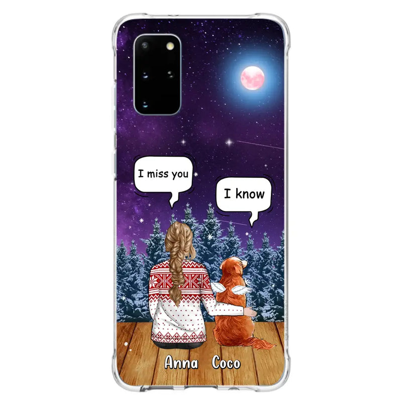 Personalized Memorial Pet Phone Case - Up to 4 Pets - Memorial Gift Idea For Dog/Cat Lover - I Miss You Dog - Case For iPhone/Samsung