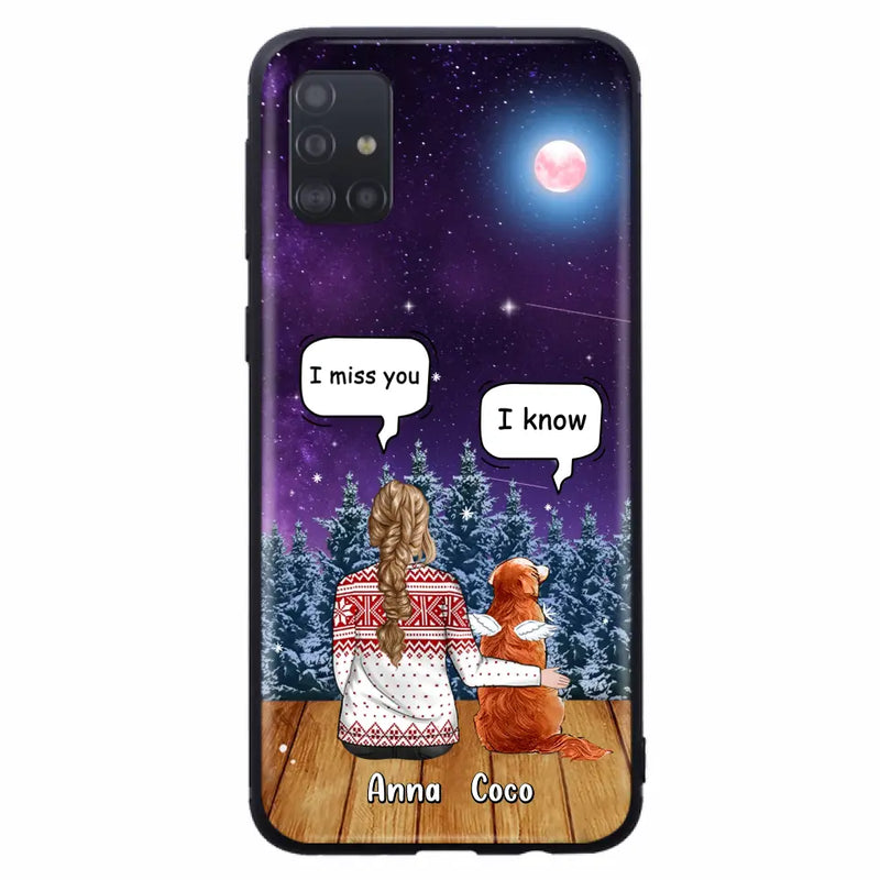Personalized Memorial Pet Phone Case - Up to 4 Pets - Memorial Gift Idea For Dog/Cat Lover - I Miss You Dog - Case For iPhone/Samsung