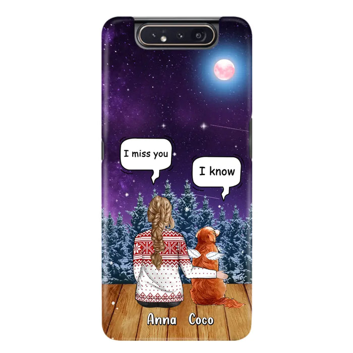 I Miss You Dog - Custom Personalized Memorial Pet Phone Case - Upto 4 Pets - Memorial Gift Idea For Dog/Cat Lover - Case For iPhone/Samsung