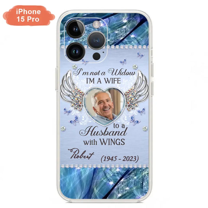 Custom Personalized Memorial Phone Case - Memorial Gift Idea For Family - Case For iPhone/Samsung - I'm Not A Widow