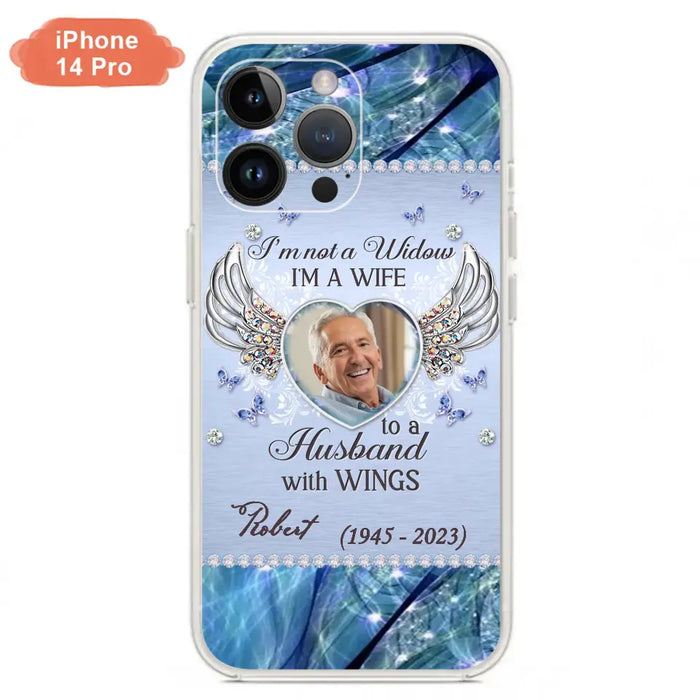 Custom Personalized Memorial Phone Case - Memorial Gift Idea For Family - Case For iPhone/Samsung - I'm Not A Widow