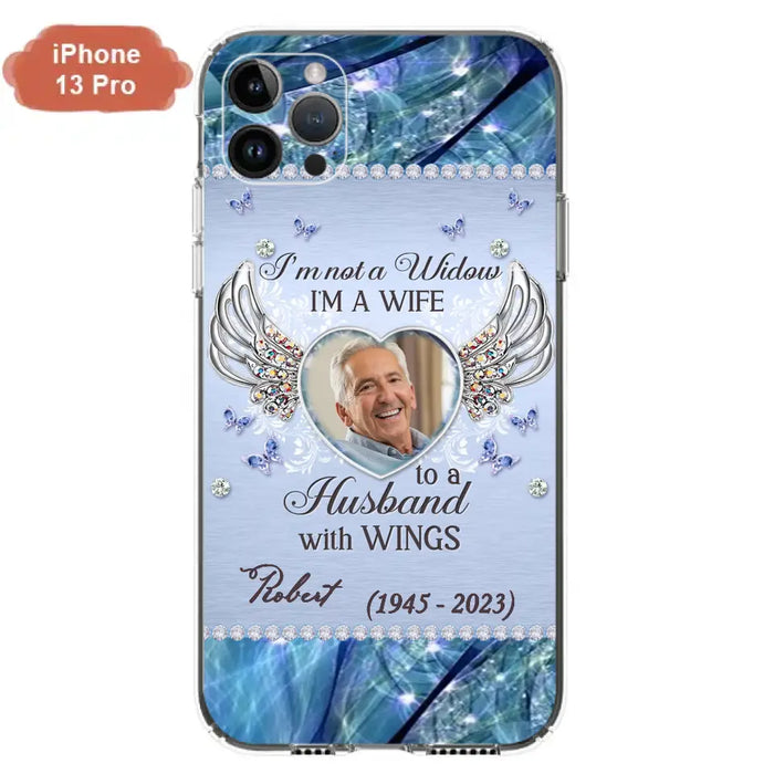 Custom Personalized Memorial Phone Case - Memorial Gift Idea For Family - Case For iPhone/Samsung - I'm Not A Widow