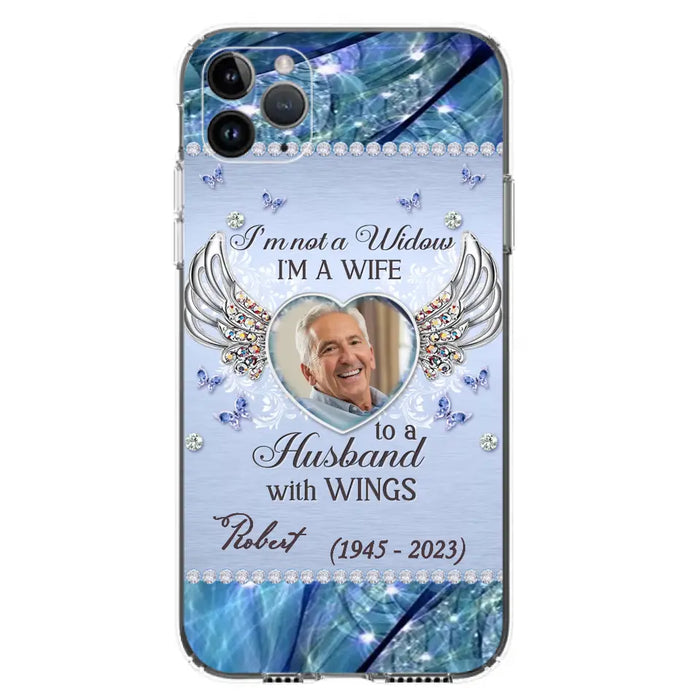 Custom Personalized Memorial Phone Case - Memorial Gift Idea For Family - Case For iPhone/Samsung - I'm Not A Widow