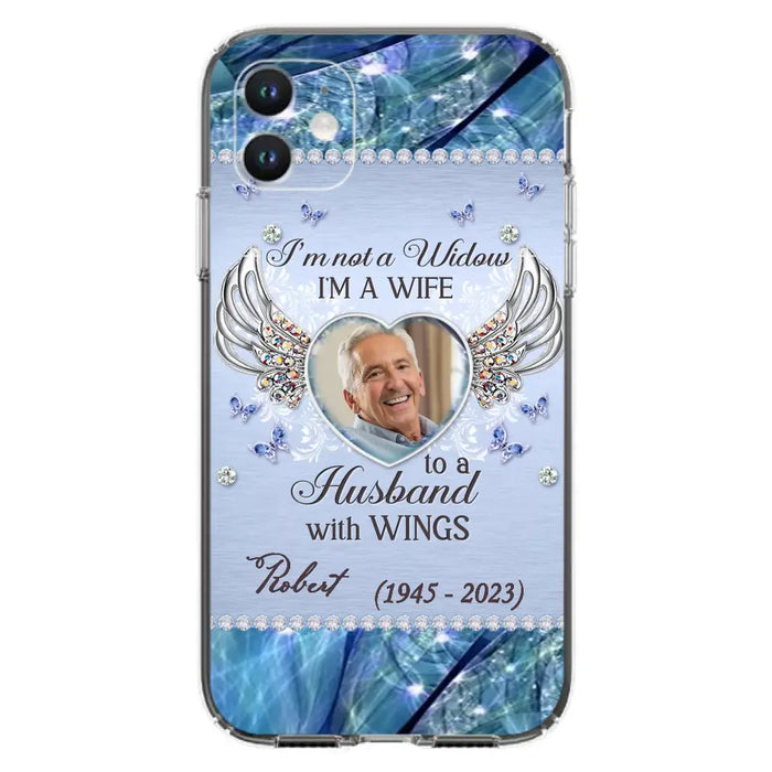 Custom Personalized Memorial Phone Case - Memorial Gift Idea For Family - Case For iPhone/Samsung - I'm Not A Widow