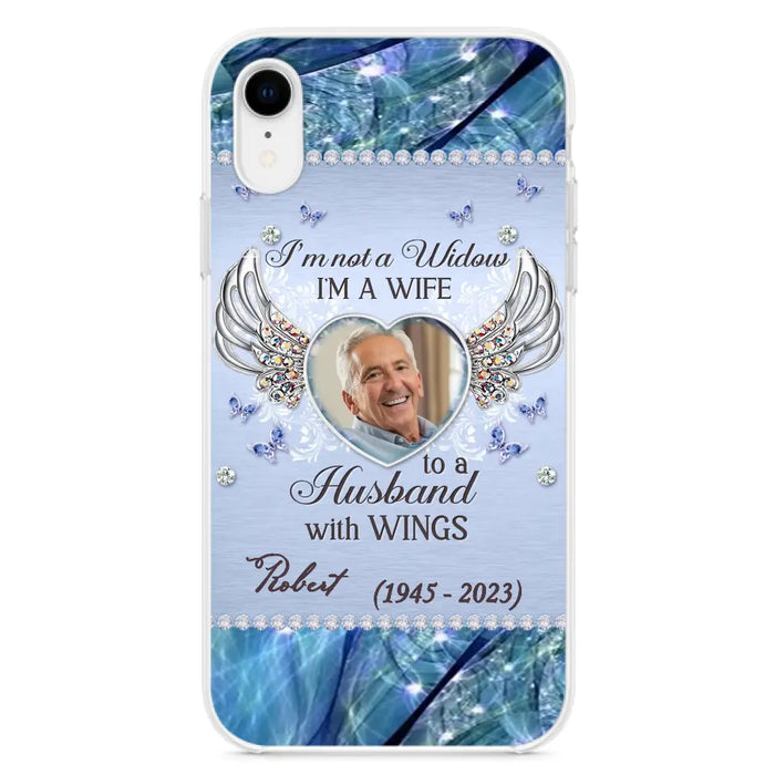 Custom Personalized Memorial Phone Case - Memorial Gift Idea For Family - Case For iPhone/Samsung - I'm Not A Widow