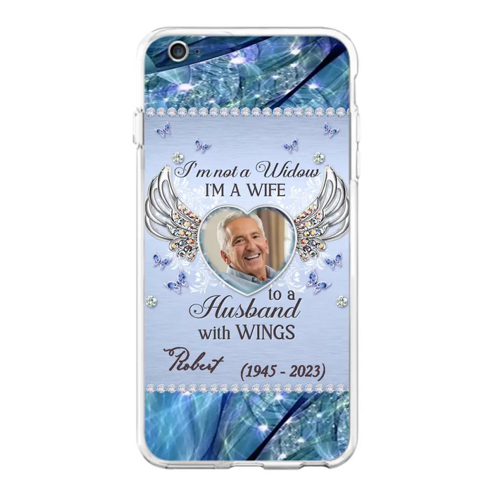 Custom Personalized Memorial Phone Case - Memorial Gift Idea For Family - Case For iPhone/Samsung - I'm Not A Widow