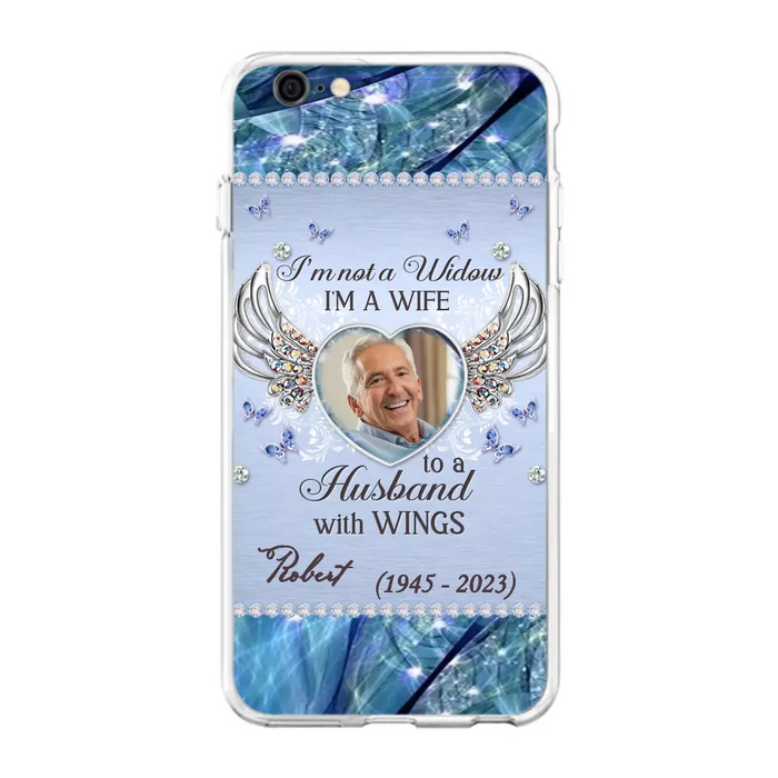 Custom Personalized Memorial Phone Case - Memorial Gift Idea For Family - Case For iPhone/Samsung - I'm Not A Widow