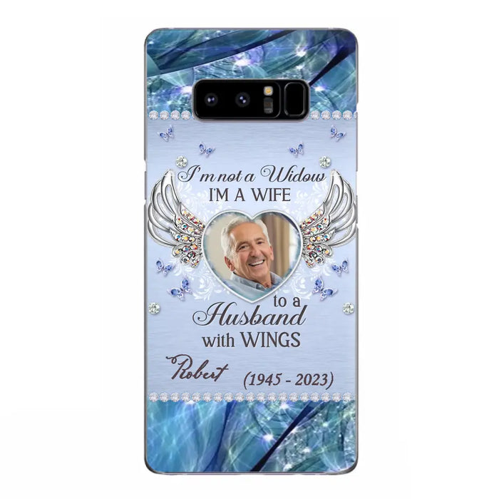 Custom Personalized Memorial Phone Case - Memorial Gift Idea For Family - Case For iPhone/Samsung - I'm Not A Widow