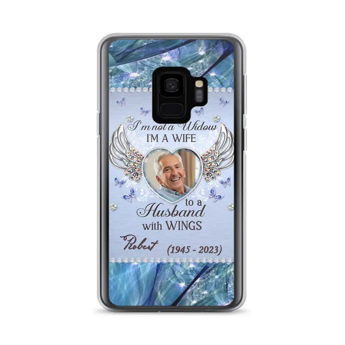 Custom Personalized Memorial Phone Case - Memorial Gift Idea For Family - Case For iPhone/Samsung - I'm Not A Widow