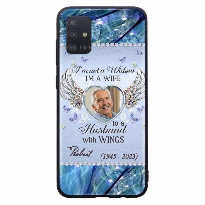 Custom Personalized Memorial Phone Case - Memorial Gift Idea For Family - Case For iPhone/Samsung - I'm Not A Widow