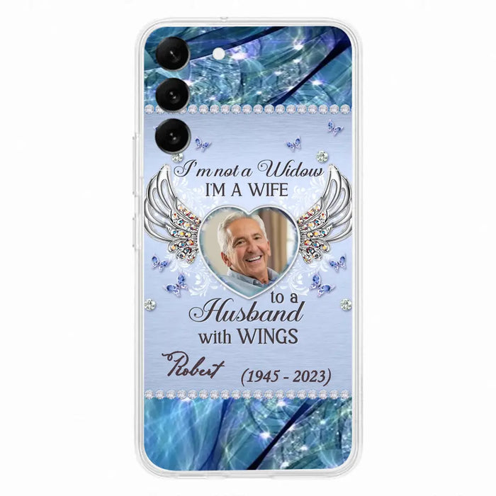 Custom Personalized Memorial Phone Case - Memorial Gift Idea For Family - Case For iPhone/Samsung - I'm Not A Widow