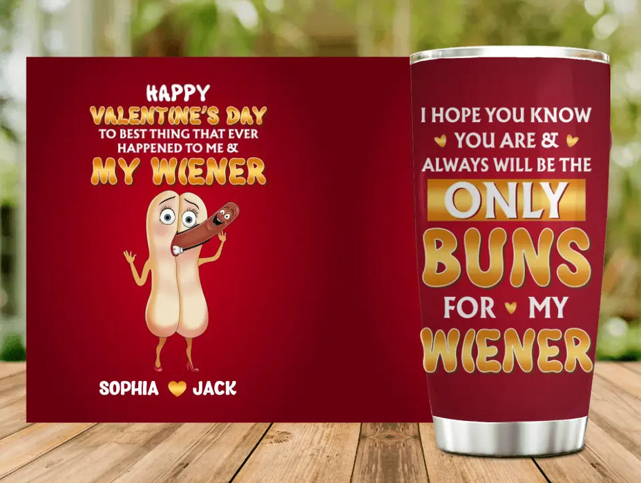 Personalized Funny Couple Tumbler - Gift Idea For Couple/Him/Her/Valentine's Day - To Best Thing That Ever Happened To Me & My Wiener