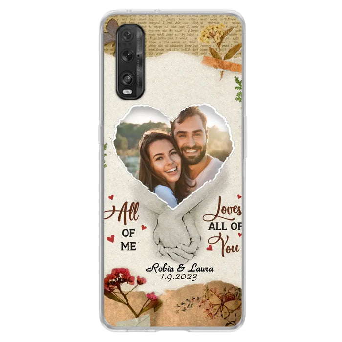 Custom Personalized Couple Phone Case - Gift Idea For Couple/Valentines Day - Upload Photo - All Of Me Loves All Of You - Case For Oppo/Xiaomi/Huawei