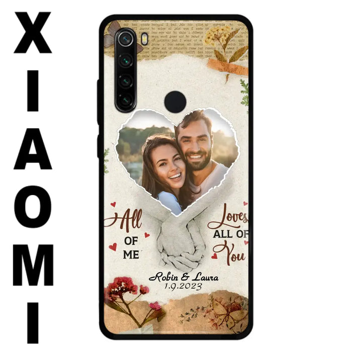 Custom Personalized Couple Phone Case - Gift Idea For Couple/Valentines Day - Upload Photo - All Of Me Loves All Of You - Case For Oppo/Xiaomi/Huawei