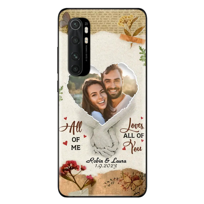 Custom Personalized Couple Phone Case - Gift Idea For Couple/Valentines Day - Upload Photo - All Of Me Loves All Of You - Case For Oppo/Xiaomi/Huawei