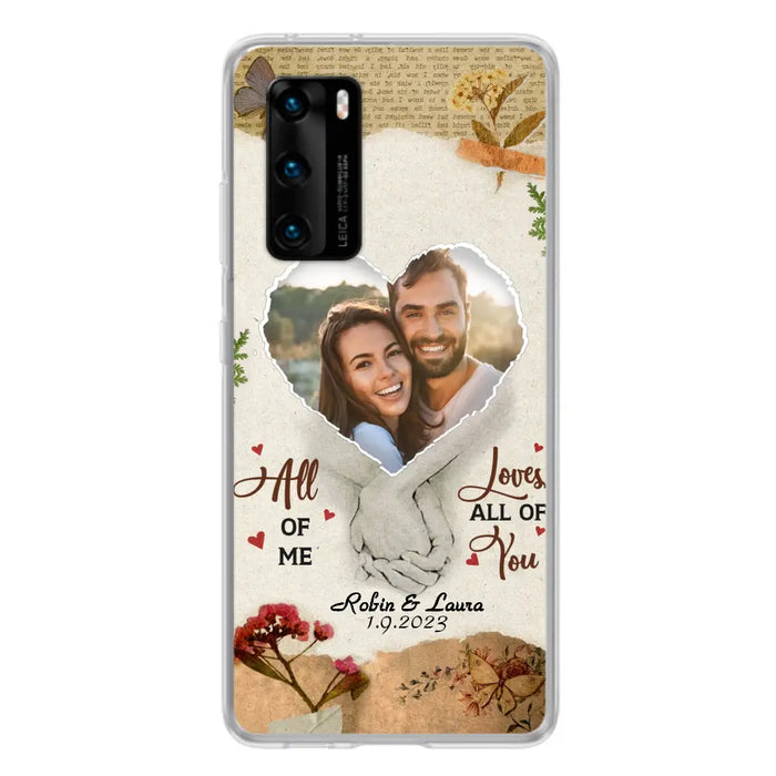 Custom Personalized Couple Phone Case - Gift Idea For Couple/Valentines Day - Upload Photo - All Of Me Loves All Of You - Case For Oppo/Xiaomi/Huawei