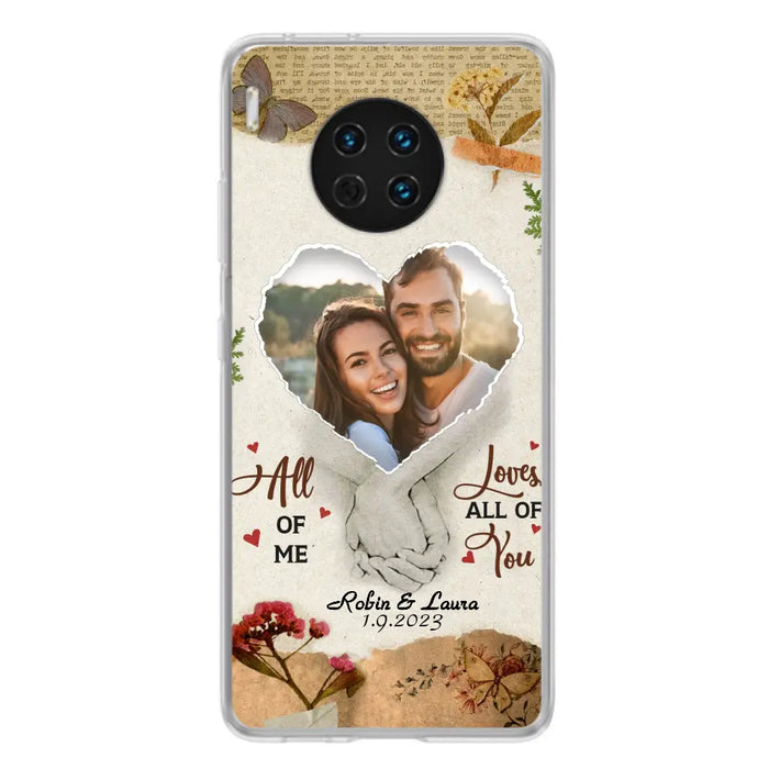 Custom Personalized Couple Phone Case - Gift Idea For Couple/Valentines Day - Upload Photo - All Of Me Loves All Of You - Case For Oppo/Xiaomi/Huawei