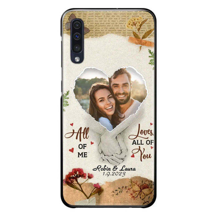 Custom Personalized Couple Phone Case - Gift Idea For Couple/Valentines Day - Upload Photo - All Of Me Loves All Of You - Case For iPhone/Samsung