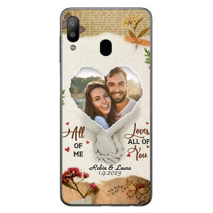 Custom Personalized Couple Phone Case - Gift Idea For Couple/Valentines Day - Upload Photo - All Of Me Loves All Of You - Case For iPhone/Samsung