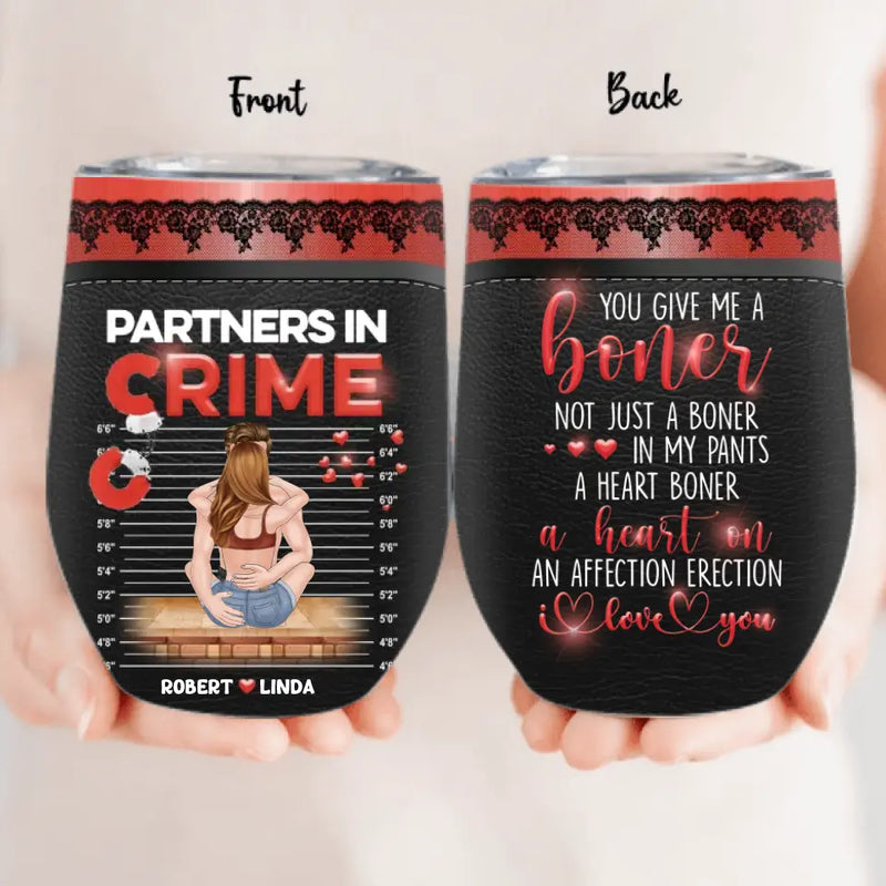 Personalized Couple Wine Tumbler - Gift Idea For Couple/Him/Her/Valentine's Day - You Give Me A Boner Not Just A Boner