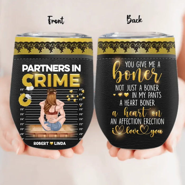 Custom Personalized Couple Wine Tumbler - Gift Idea For Couple/Him/Her/Valentine's Day - You Give Me A Boner