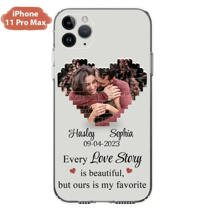 Custom Personalized Love Story Phone Case For iPhone/Samsung - Gift Idea For Couple/ Christmas/ Valentine/ Anniversary - Upload Photo - Every Love Story Is Beautiful, But Ours Is My Favorite