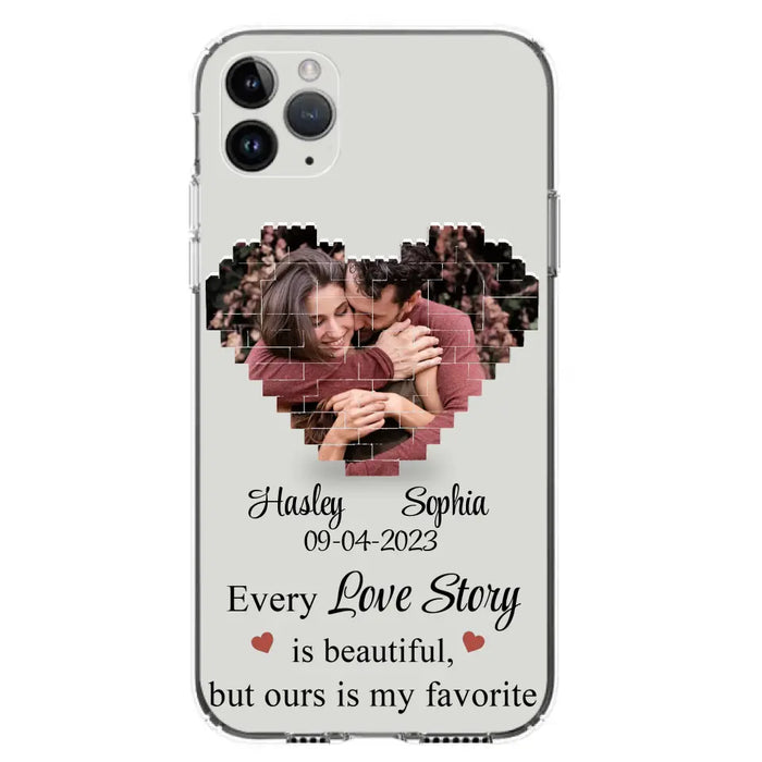 Custom Personalized Love Story Phone Case For iPhone/Samsung - Gift Idea For Couple/ Christmas/ Valentine/ Anniversary - Upload Photo - Every Love Story Is Beautiful, But Ours Is My Favorite