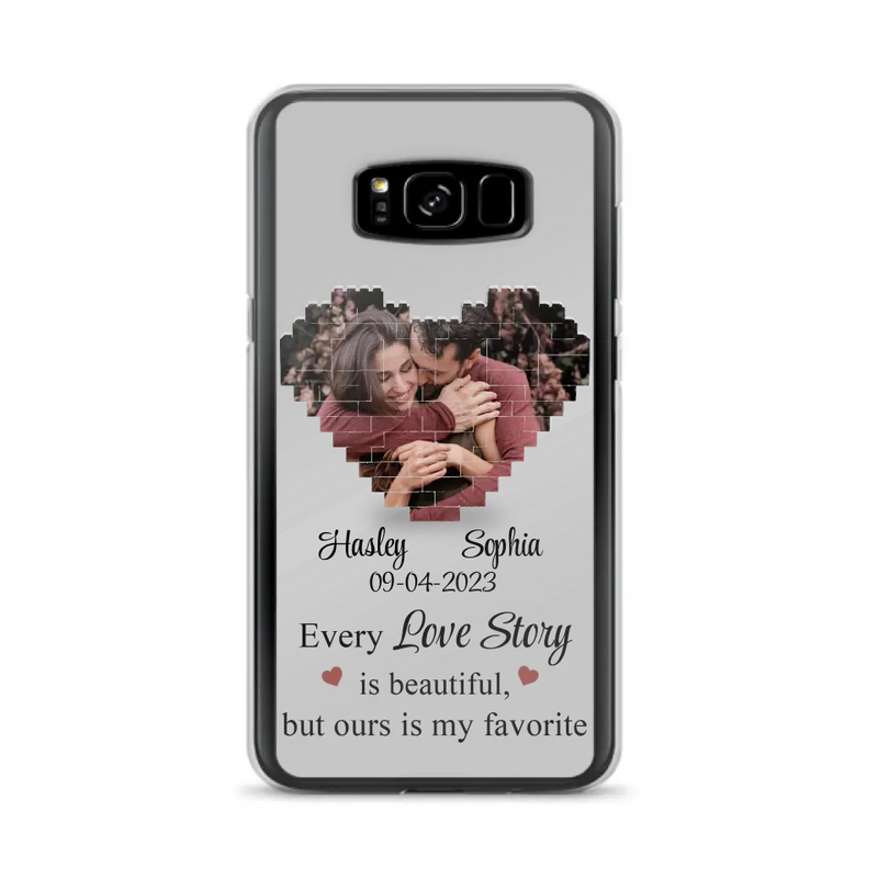 Personalized Love Story Phone Case For iPhone/Samsung - Gift Idea For Couple/Christmas/Valentine/Anniversary - Upload Photo - Every Love Story Is Beautiful, But Ours Is My Favorite