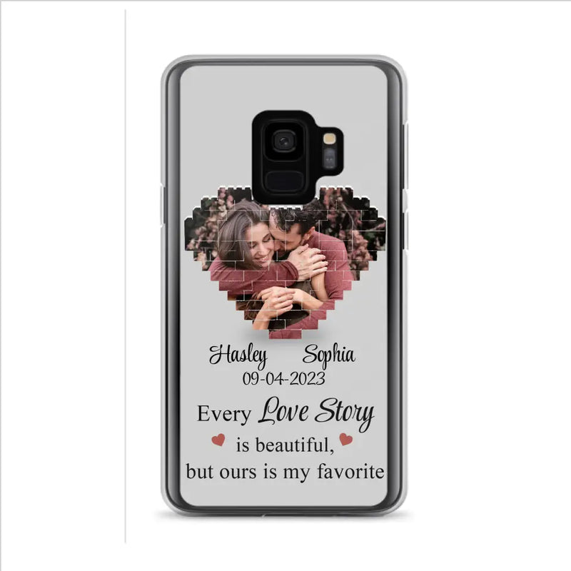 Personalized Love Story Phone Case For iPhone/Samsung - Gift Idea For Couple/Christmas/Valentine/Anniversary - Upload Photo - Every Love Story Is Beautiful, But Ours Is My Favorite