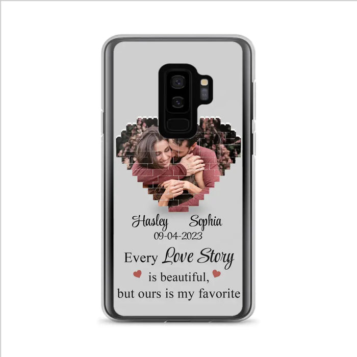 Custom Personalized Love Story Phone Case For iPhone/Samsung - Gift Idea For Couple/ Christmas/ Valentine/ Anniversary - Upload Photo - Every Love Story Is Beautiful, But Ours Is My Favorite