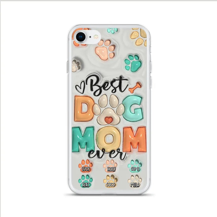 Personalized Dog Mom/Dad Phone Case - Gift Idea For Dog Owners/Lovers - Upto 6 Paws - Best Dog Mom Ever - Case For iPhone/Samsung