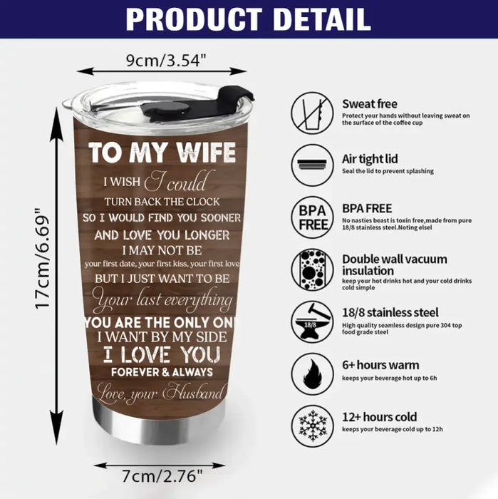 Custom Personalized Couple Tumbler - Gift Idea For Couple/Him/Her/Valentine's Day - To My Wife I Wish I Could Turn Back The Clock