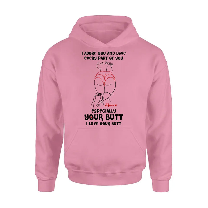 Personalized Funny T-Shirt/Long Sleeve/Sweatshirt/Hoodie - Gift Idea For Couple/Him/Her - I Love Your Butt