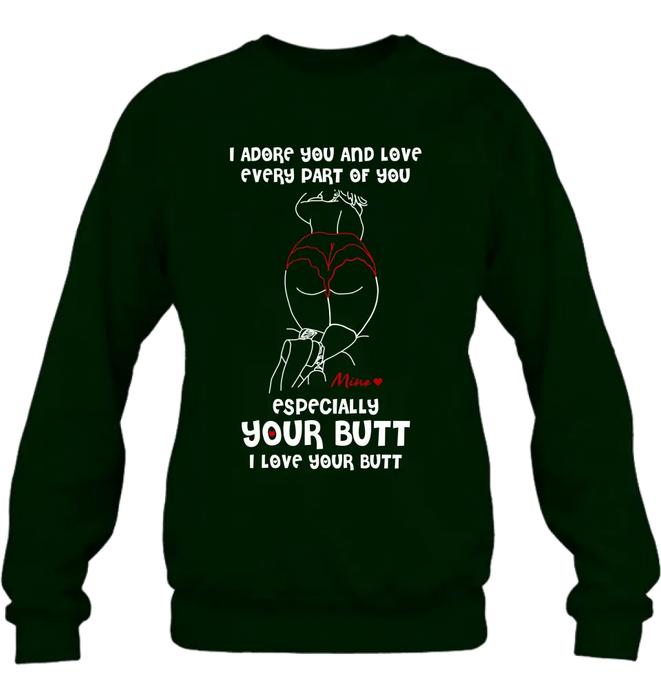 Custom Personalized Funny T-Shirt/ Long Sleeve/ Sweatshirt/ Hoodie - Gift Idea For Couple/ Him/ Her - Love Your Butt